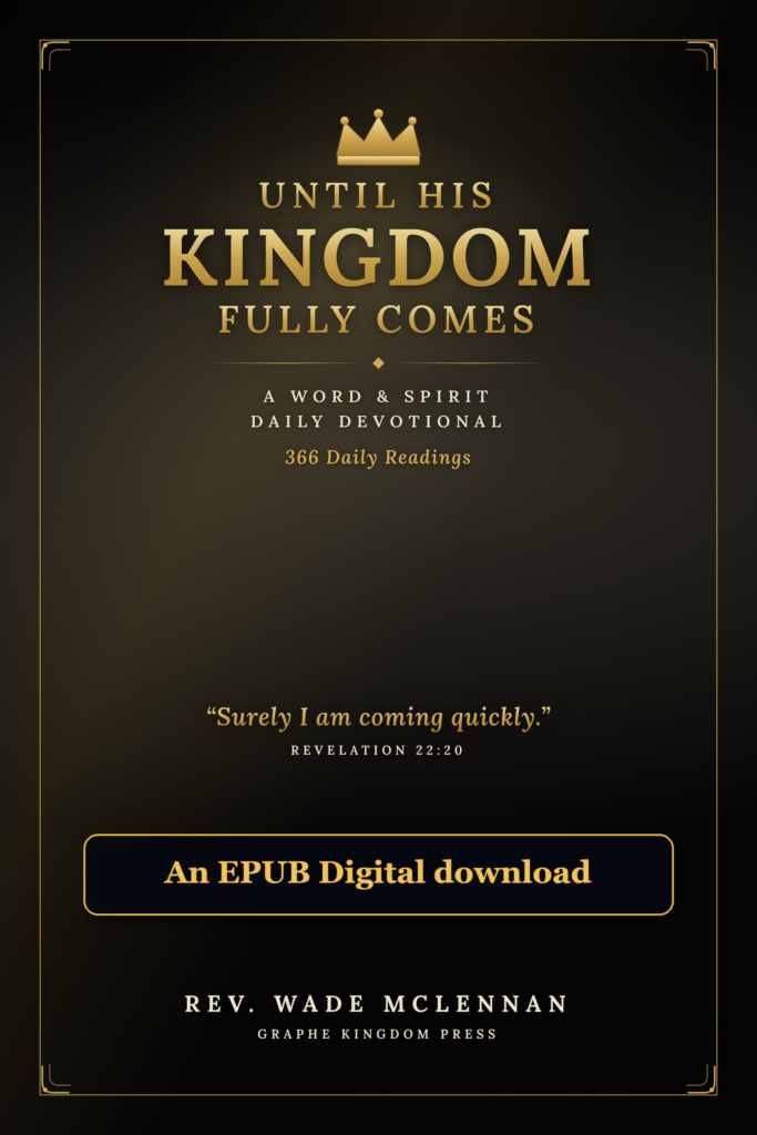 Until His Kingdom Fully Comes — Black & Gold EPUB Edition