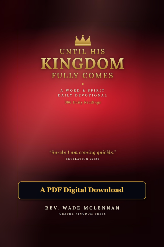 Until His Kingdom Fully Comes (Red -PDF Edition)